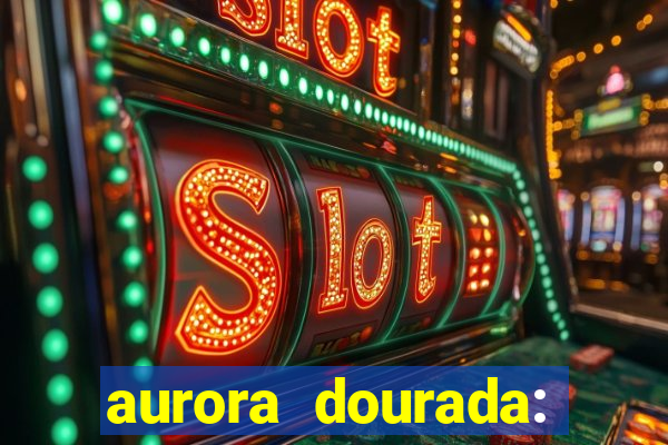 aurora dourada: retorno pdf